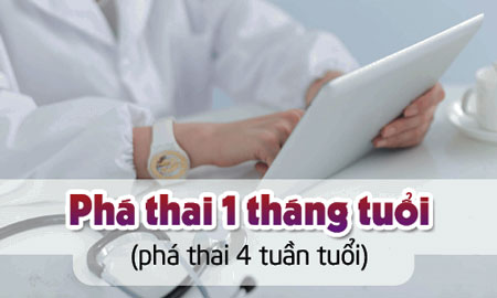 Cách phá thai 1 tháng tuổi an toàn như thế nào?