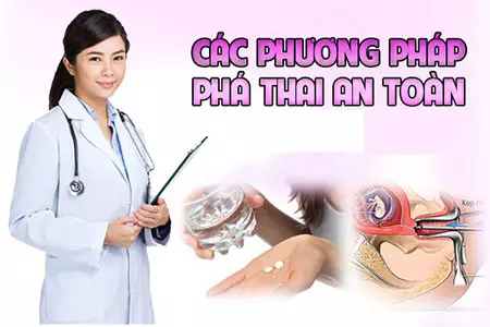 Có những phương pháp phá thai an toàn nào hiện nay?